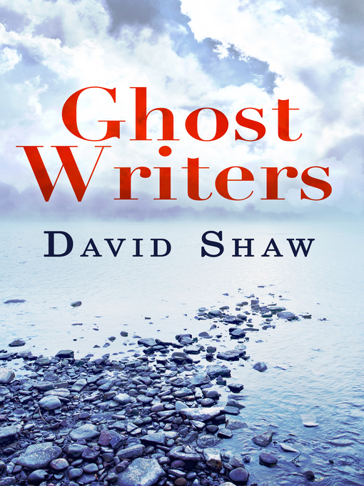 Title details for Ghost Writers by David Shaw - Available